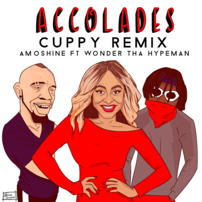 Amoshine - Accolades ft Wonda Tha Hypeman (Dj Cuppy Remix)