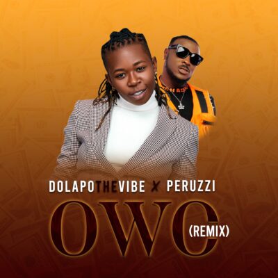 DolapoTheVibe feat Peruzzi - Owo [Remix] (Extended Intro)